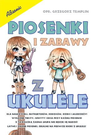 KNIHA PIESNE A ZÁBAVA S UKULELE Super Pozícia!