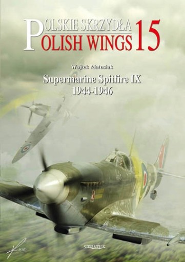 Poľské krídla 15 - Supermarine Spitfire IX 1944-46