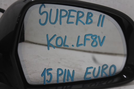 Spiegel rechts 15PIN SKODA SUPERB II der Räder. LF8V 08-13 EUROPA