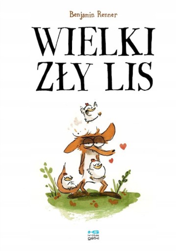 Wielki zły lis - Benjamin Renner NOWA