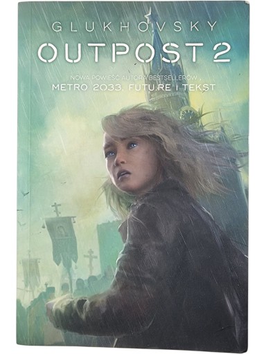 Zdjęcie egzemplarza: Outpost Tom 2 / Dmitry Glukhovsky książka