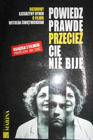 Powiedz prawdę przecież cię nie biję - Dyner