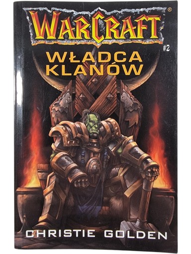 Zdjęcie egzemplarza: Warcraft / Władca Klanów / Christie Golden