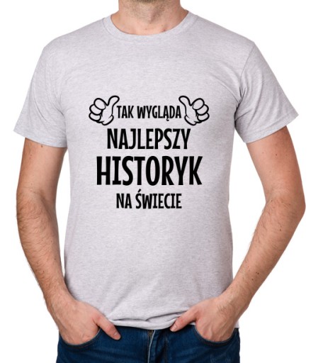 koszulka NAJLEPSZY HISTORYK prezent