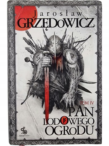 Zdjęcie egzemplarza: Pan Lodowego Ogrodu Tom 4 / Jarosław Grzędowicz