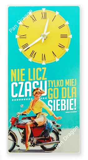 Zegar ścienny - Nie licz czasu tylko miej go dla siebie