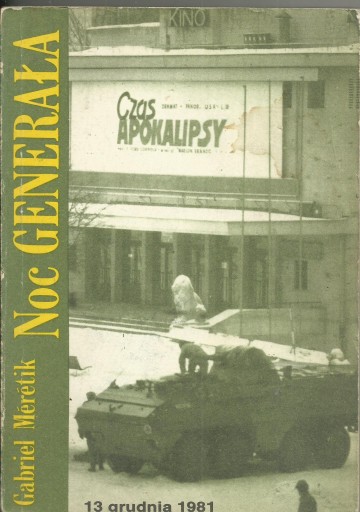 &quot;NOC GENERAŁA&quot; GABRIEL MERETIK