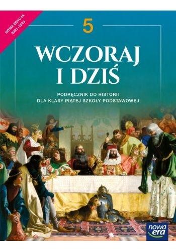 WCZORAJ I DZIŚ kl.5 Podręcznik 2021 NOWA ERA