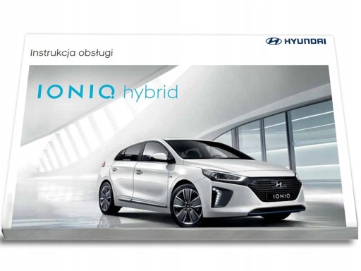 Hyundai Ioniq Гибрид + Радио Руководство Пользователя
