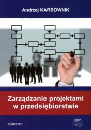 Zarządzanie projektami w przedsiębiorstwie.