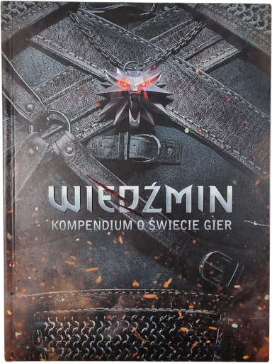 Zdjęcie egzemplarza: Wiedźmin / Kompendium o Świecie Gier / CD Projekt Red