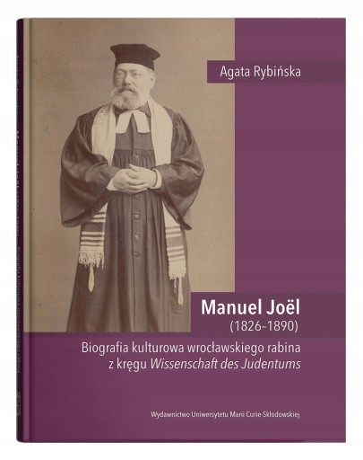 MANUEL JOËL 1826 1890 BIOGRAFIA KULTUROWA WROCŁAWS