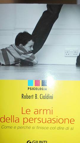 Le armi della persuasione - R.B. Cialdini (14129559789)