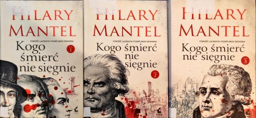 Kogo śmierć nie sięgnie Tom 1-3 Hilary Mantel