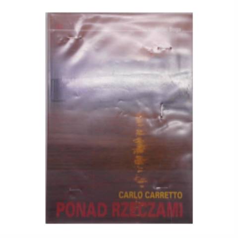 Ponad rzeczami - Carlo Carretto