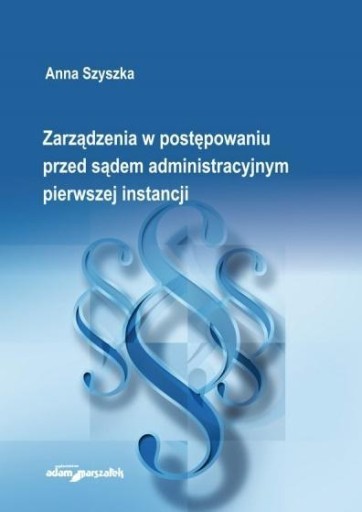 ZARZĄDZENIA W POSTĘPOWANIU PRZED SĄDEM...