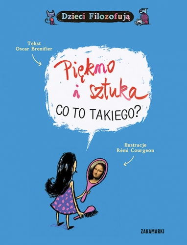 Piękno i sztuka co to takiego? - Oscar Brenifier