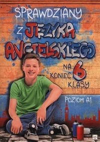 Sprawdziany z j. angielskiego na koniec 6 kl SP A1