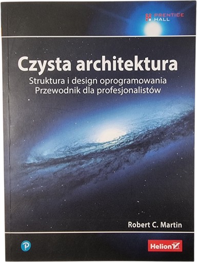 Zdjęcie egzemplarza: Czysta architektura / Struktura i design oprogramowania / Robert C. Martin