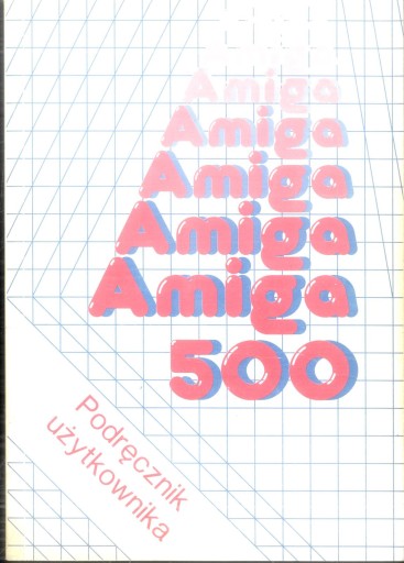 Podręcznik użytkowania Amiga 500
