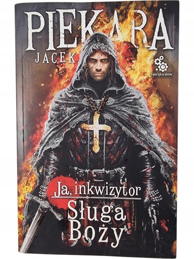 Zdjęcie egzemplarza: Sługa Boży / Cykl Inkwizytorski / Jacek Piekara