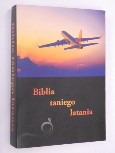 Biblia taniego latania