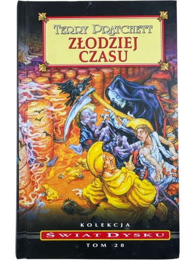 Zdjęcie egzemplarza: Złodziej czasu / Kolekcja Świat Dysku Tom 28 / Twarda / Terry Pratchett