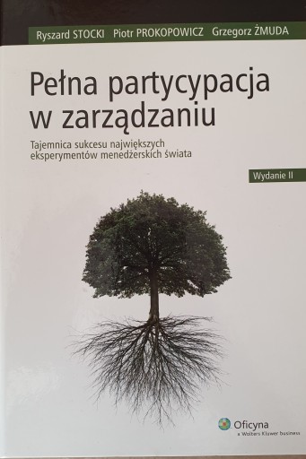 Pełna partycypacja w zarządzaniu. Tajemnica sukcesu największych...