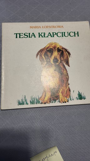 Zdjęcie oferty: Maria Łopatkowa - Tesia Kłapciuch z dedykacją z 1994 r.