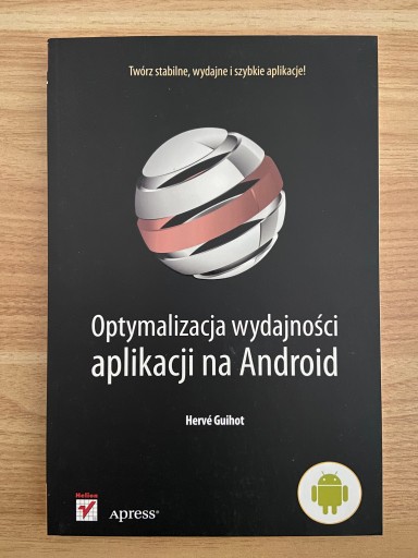 Zdjęcie oferty: Optymalizacja wydajności aplikacji na Android Hervé Guihot