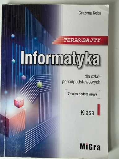 Zdjęcie oferty: Informatyka teraz bajty klasa I