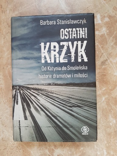 Zdjęcie oferty: Książka Ostatni krzyk Barbara Stanisławczyk