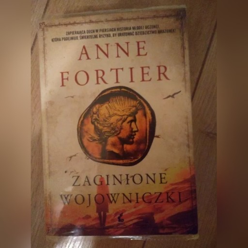 Zdjęcie oferty: Zaginione wojowniczki - Anne Fortier