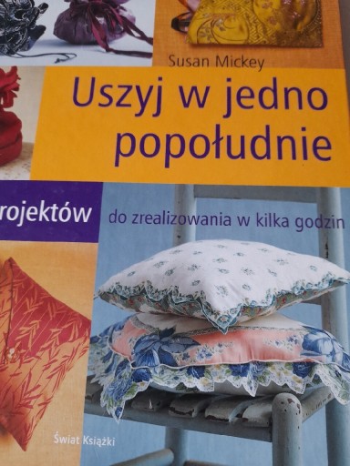 Zdjęcie oferty: Uszyj w jedno popołudnie Susan Mickey nowa