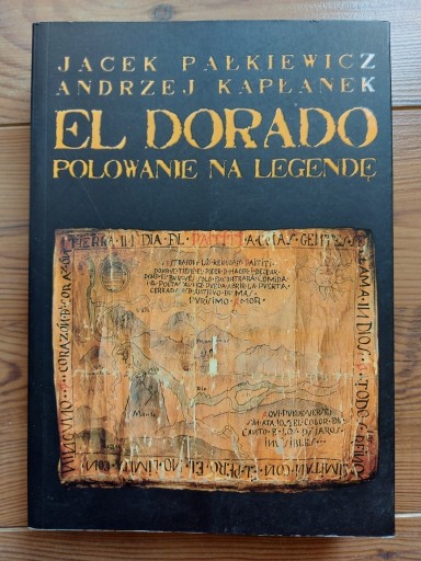 Zdjęcie oferty: El Dorado polowanie na legendę, Pałkiewicz