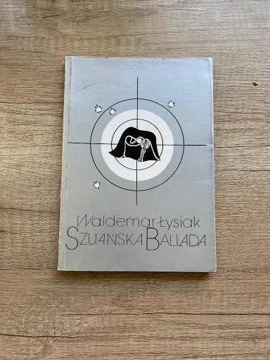 Zdjęcie oferty: Szuańska Ballada - Waldemar Łysiak