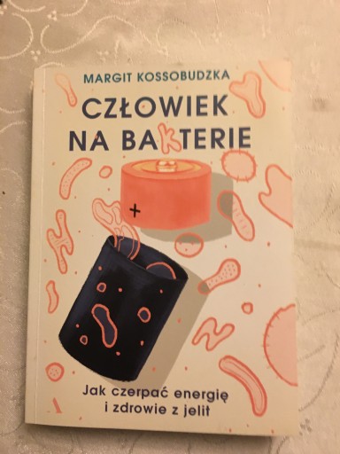 Zdjęcie oferty: Człowiek na bakterie Margit Kossobudzka 