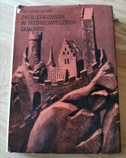 Zdjęcie oferty: "Życie codzienne w średniowiecznym Krakowie" 