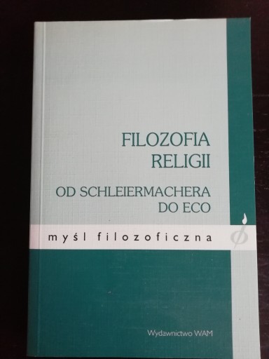 Zdjęcie oferty: Filozofia religii. Od Schleiermachera do Eco