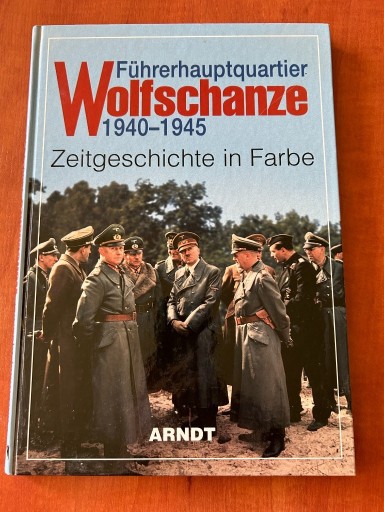 Zdjęcie oferty: Führerhauptquartier Wolfschanze 1940 - 1945