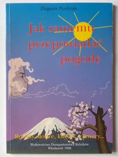 Zdjęcie oferty: Jak samemu przepowiadać pogodę Zbigniew Przybylak