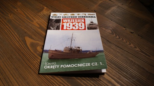 Zdjęcie oferty: Wrzesień 1939 Tom 92 Okręty Pomocnicze cz.2