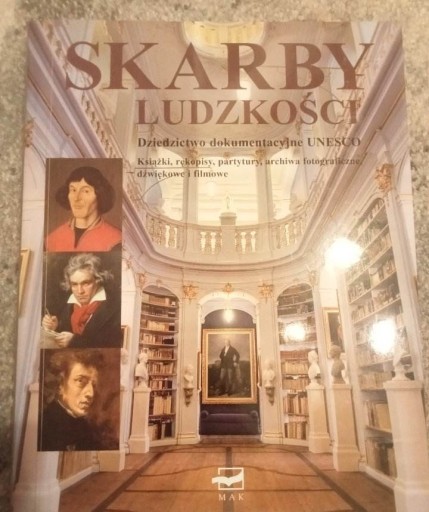 Zdjęcie oferty: Skarby ludzkości dziedzictwo dokumentacyjne UNESCO