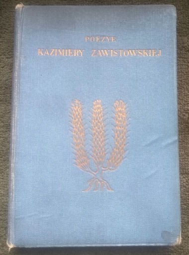 Zdjęcie oferty: Zawistowska Kazimiera Poezye 1923r.