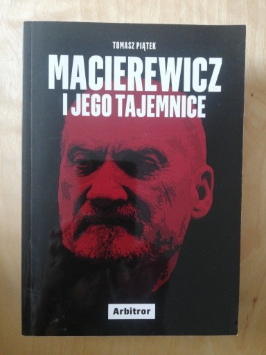 Zdjęcie oferty: Macierewicz i jego tajemnice, Tomasz Piątek 