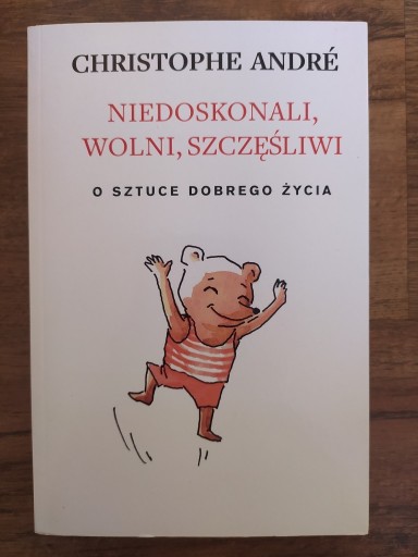 Zdjęcie oferty: Niedoskonali wolni szczęśliwi Christophe Andre