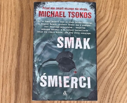 Zdjęcie oferty: Smak śmierci - Michael Tsokos -