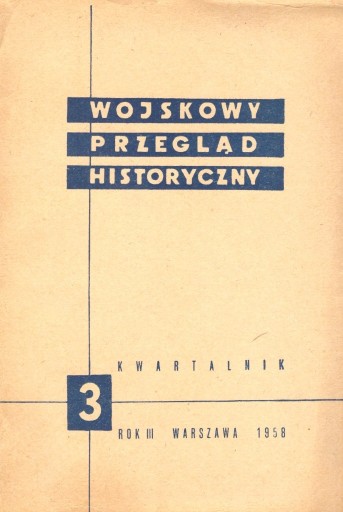 Zdjęcie oferty: Wojskowy Przegląd Historyczny 1958 nr 3