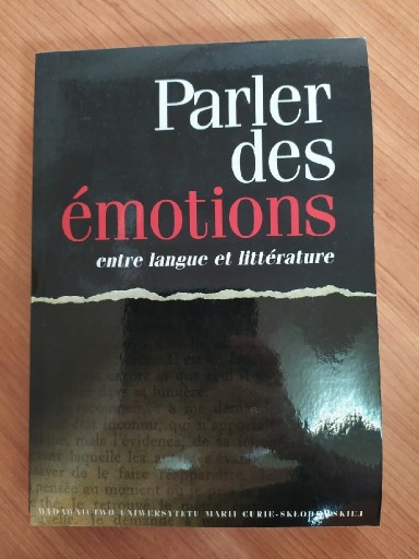 Zdjęcie oferty: Parler des émotions. Entre langue et littérature