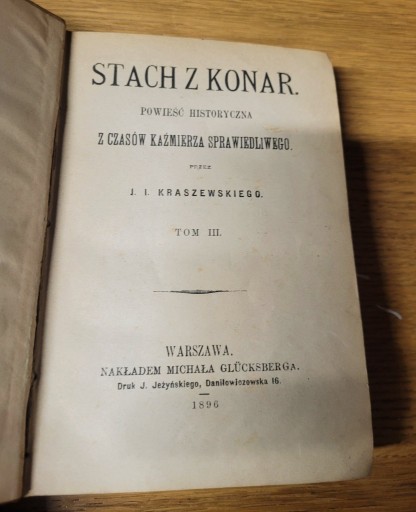 Zdjęcie oferty: Powieść Stach z Konar Kraszewskiego 1896 